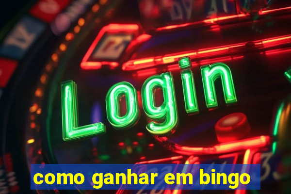 como ganhar em bingo